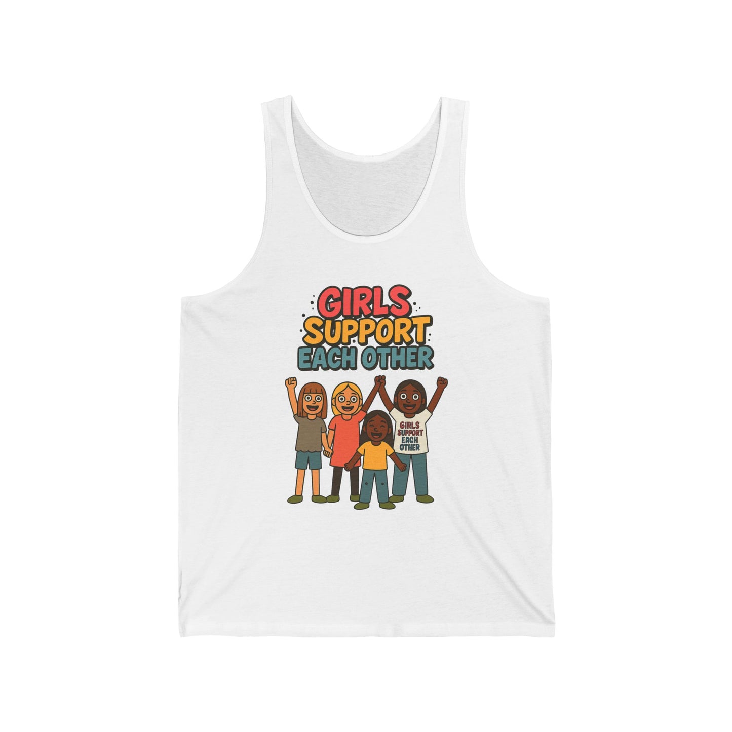Girls Support Each other - Unisex Jersey Tank - Adult Size