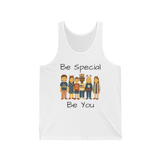 Be Special, Be you, Boys and Girls - 4th of July Unisex Jersey Tank - Adult Size