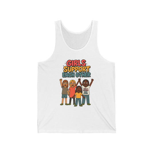 Girls Support Each other - Unisex Jersey Tank - Adult Size