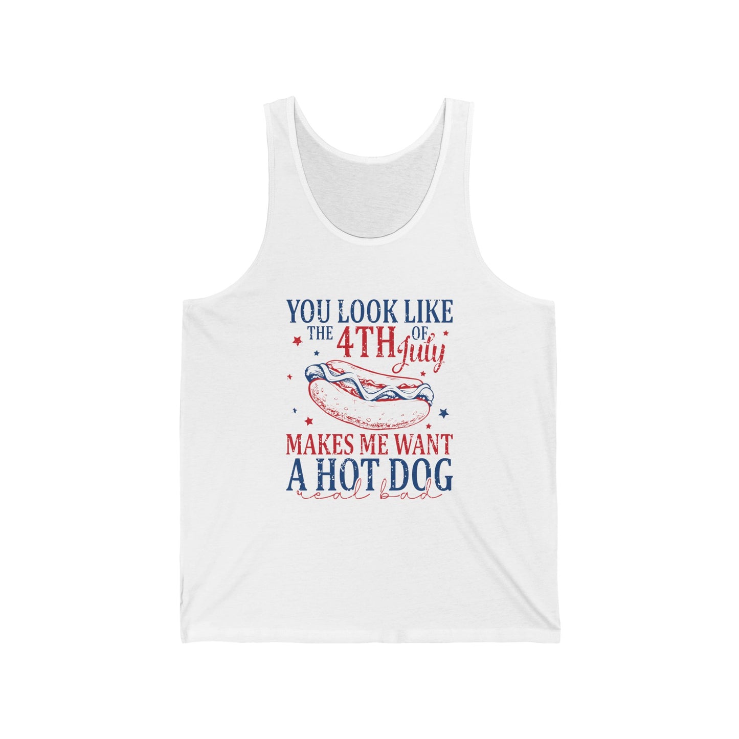 4th of July Want a Hot Dog Real Bad Unisex Jersey Tank - Adult Size